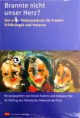 Brannte nicht unser Herz? Von Ursula Kubera (2004).